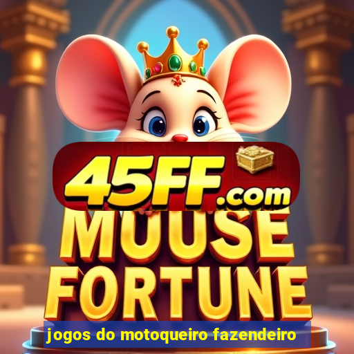 jogos do motoqueiro fazendeiro